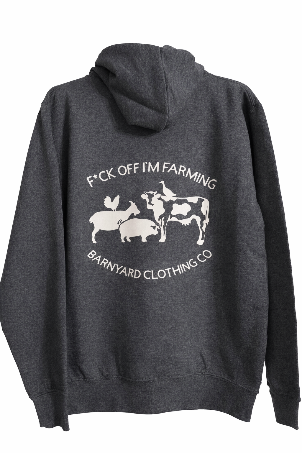 Barnyard Clothing Co - F*ck Off I’m Farming Farm Hoodie