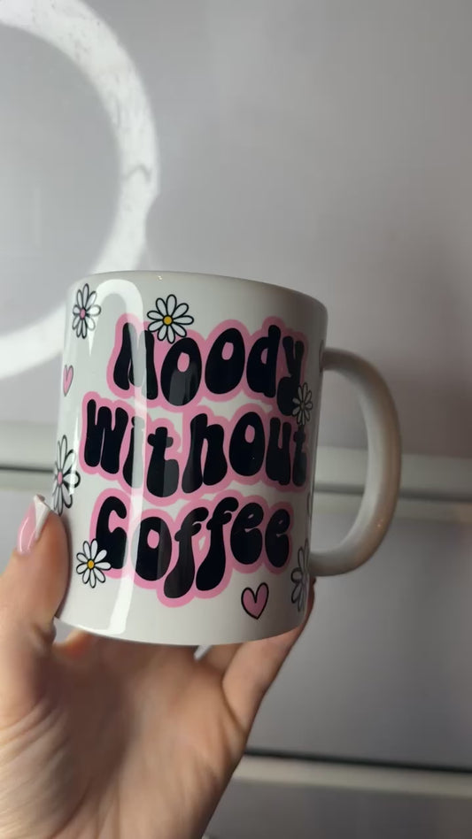 Moody Without Coffee Mug